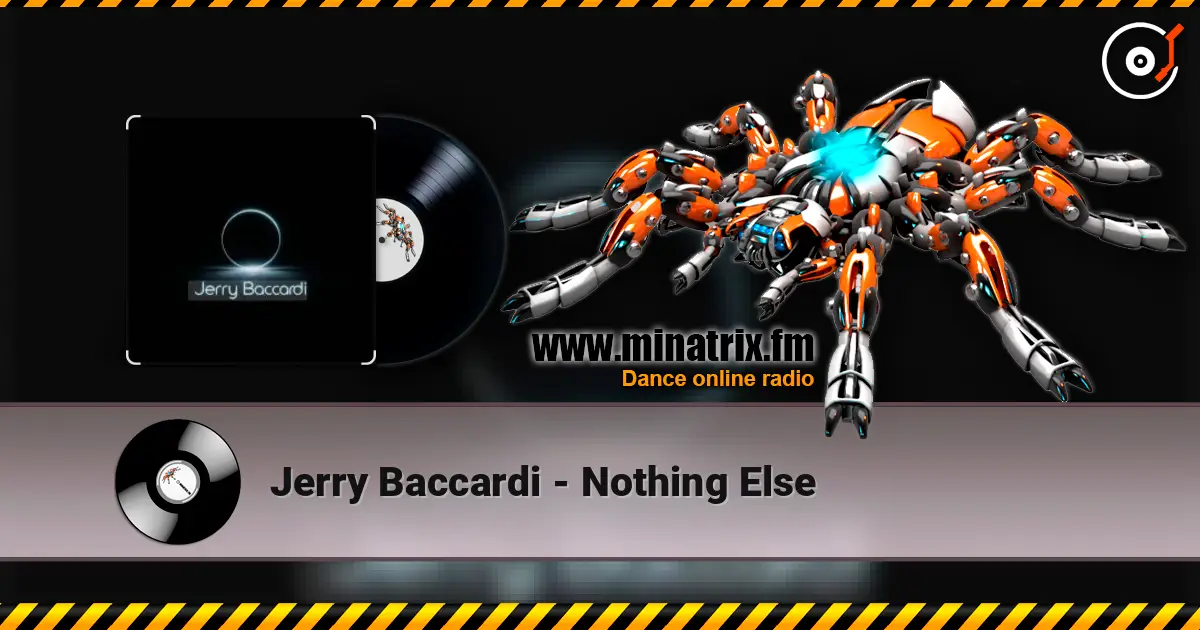 Jerry Baccardi - Nothing Else 高品质在线收听 | Minatrix.FM
