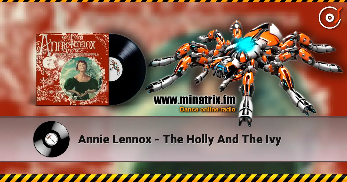 Annie Lennox - The Holly And The Ivy 高品质在线收听 | Minatrix.FM