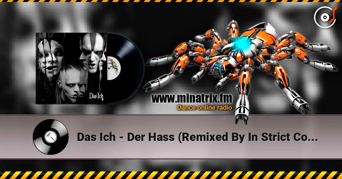 Das Ich - Der Hass (Remixed By In Strict Confidence) 高品质在线收听 | Minatrix.FM