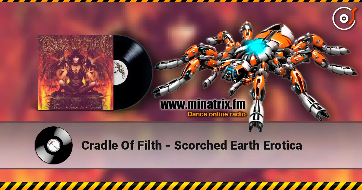 Cradle Of Filth - Scorched Earth Erotica 高品质在线收听 | Minatrix.FM