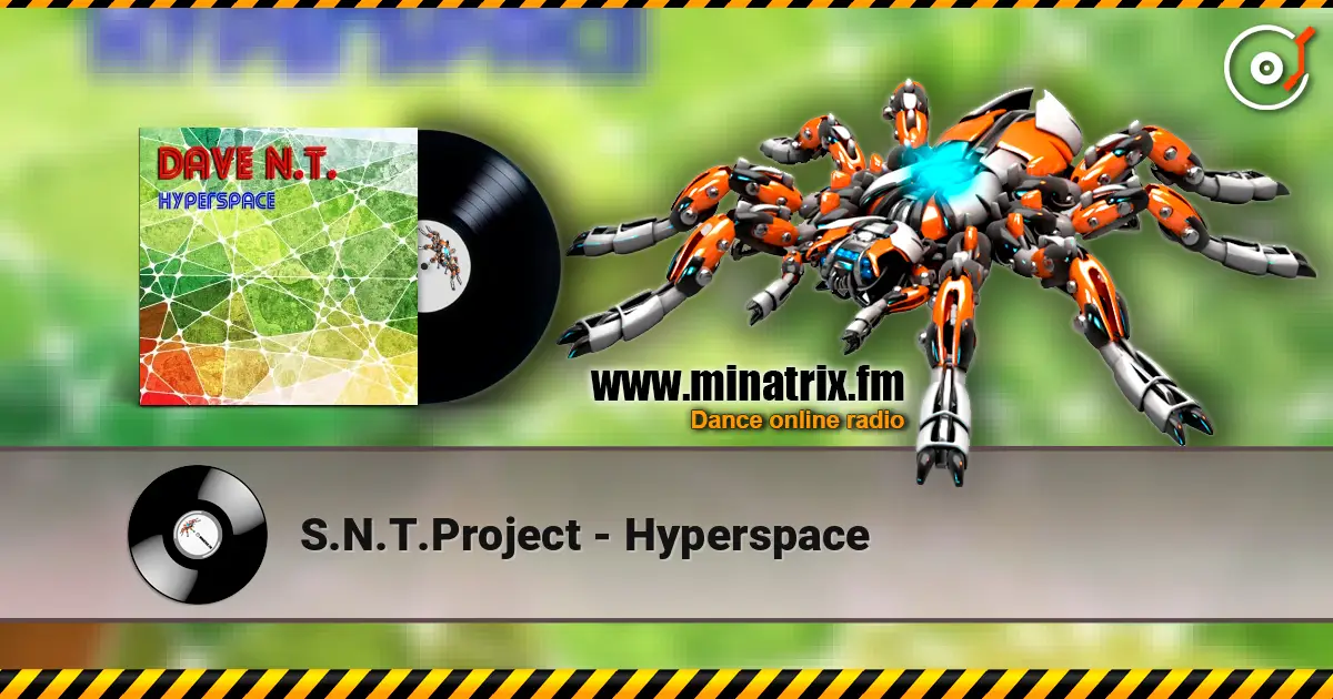 S.N.T.Project - Hyperspace 高品质在线收听 | Minatrix.FM