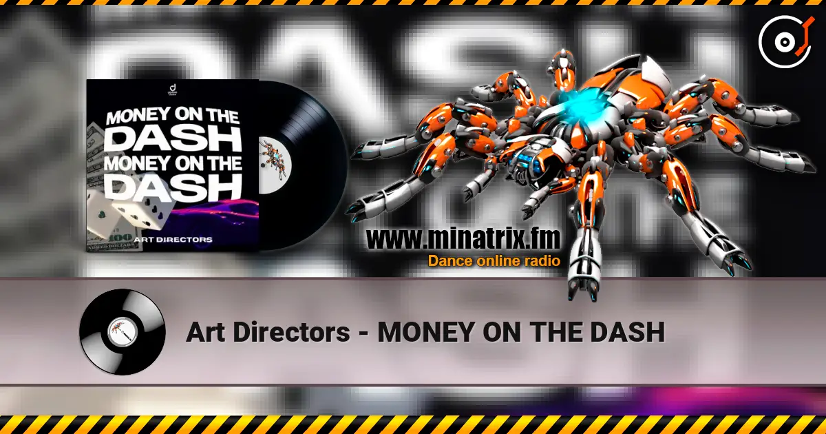 Art Directors - MONEY ON THE DASH 高品质在线收听 | Minatrix.FM