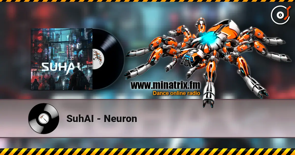 SuhAI - Neuron 高品质在线收听 | Minatrix.FM