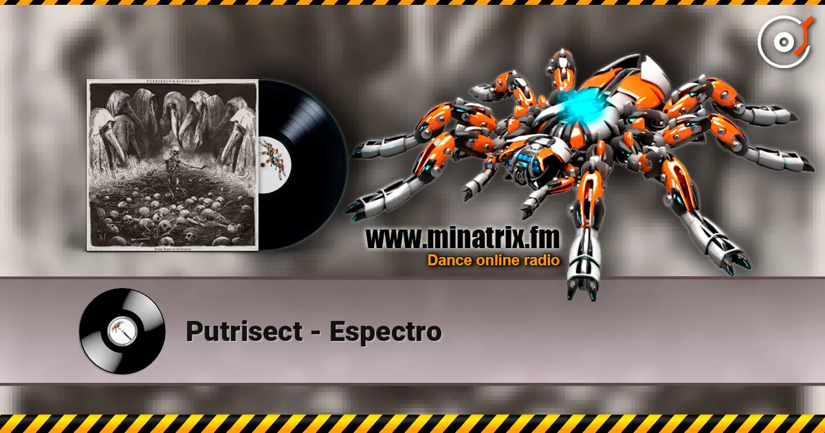 Putrisect - Espectro 高品质在线收听 | Minatrix.FM