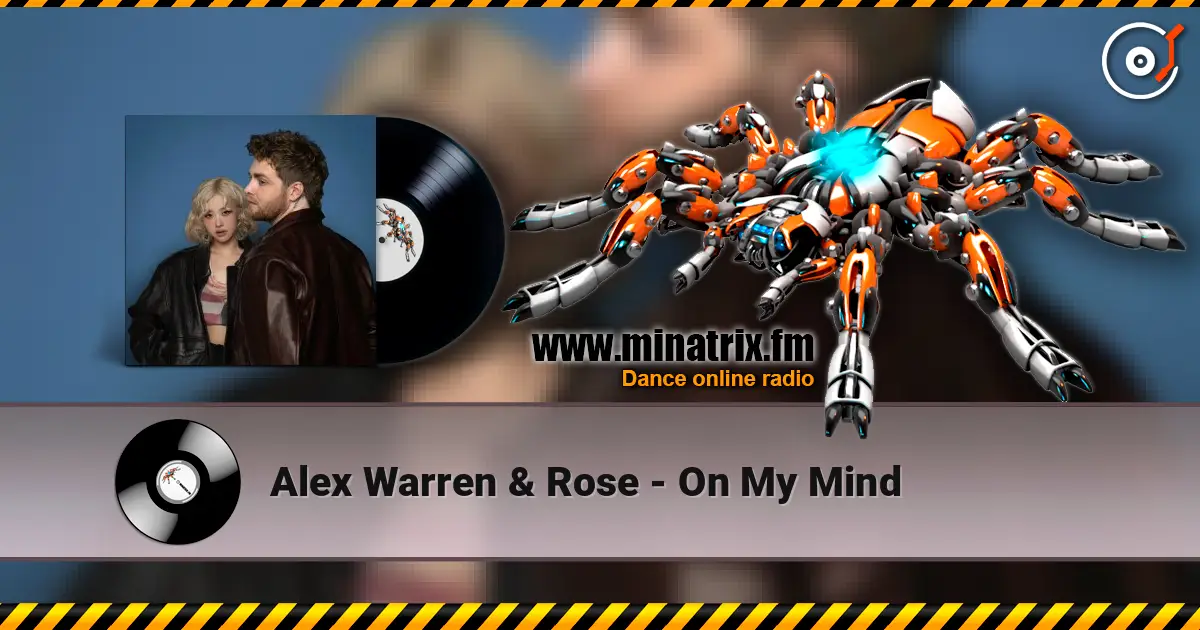 Alex Warren & Rose - On My Mind 高品质在线收听 | Minatrix.FM
