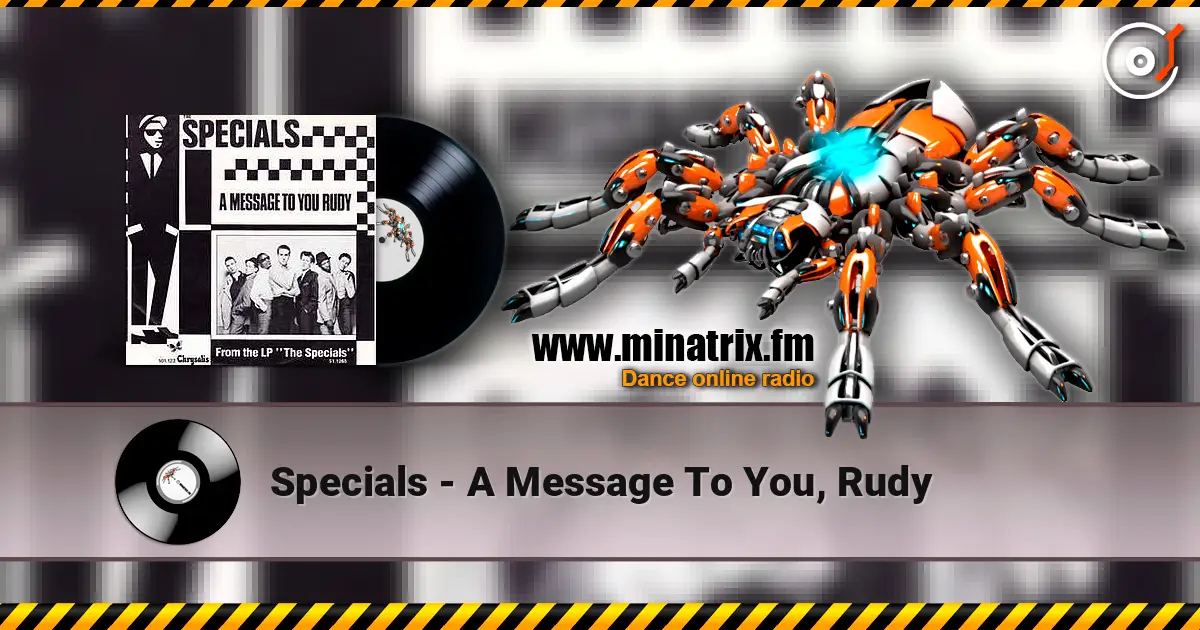 Specials - A Message To You, Rudy 高品质在线收听 | Minatrix.FM