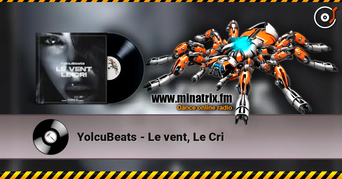 YolcuBeats - Le vent, Le Cri 高品质在线收听 | Minatrix.FM