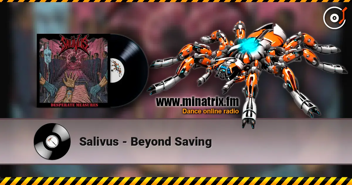 Salivus - Beyond Saving 高品质在线收听 | Minatrix.FM