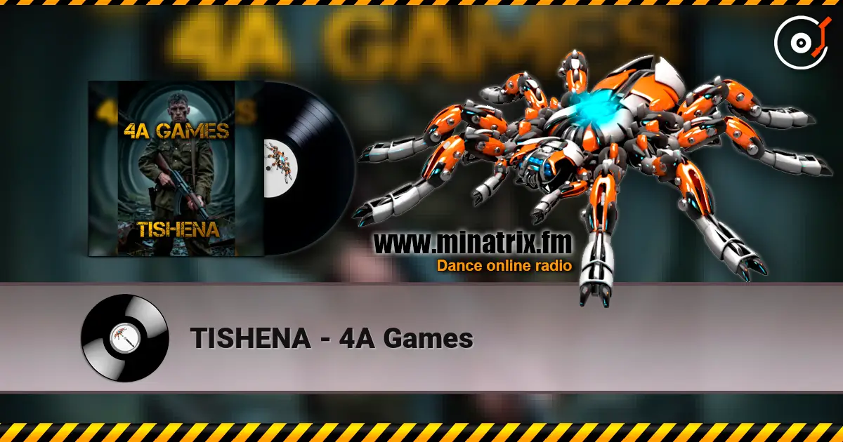 TISHENA - 4A Games 高品质在线收听 | Minatrix.FM