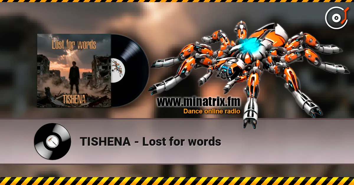 TISHENA - Lost for words 高品质在线收听 | Minatrix.FM