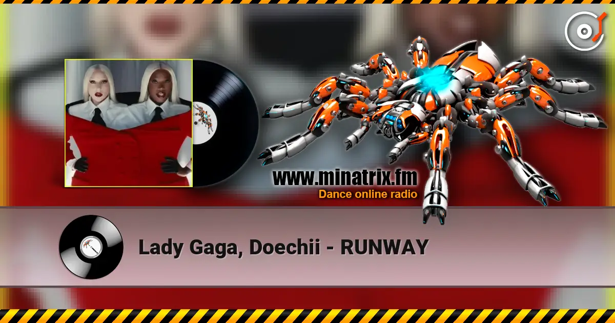Lady Gaga, Doechii - RUNWAY 高品质在线收听 | Minatrix.FM