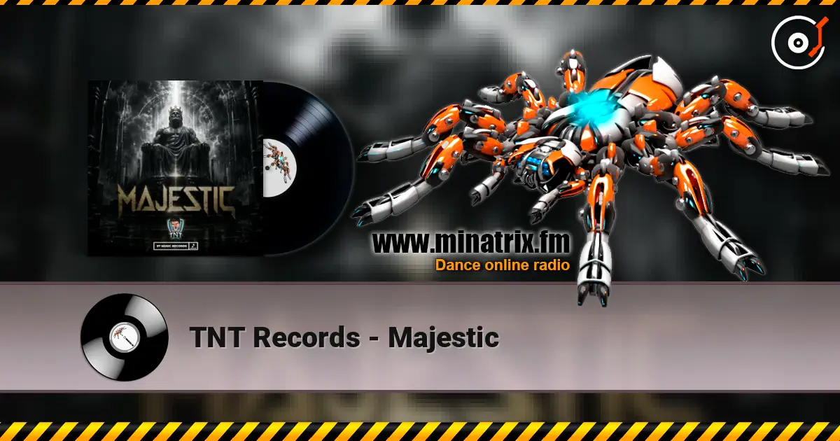 TNT Records - Majestic listen online in high quality | Minatrix.FM