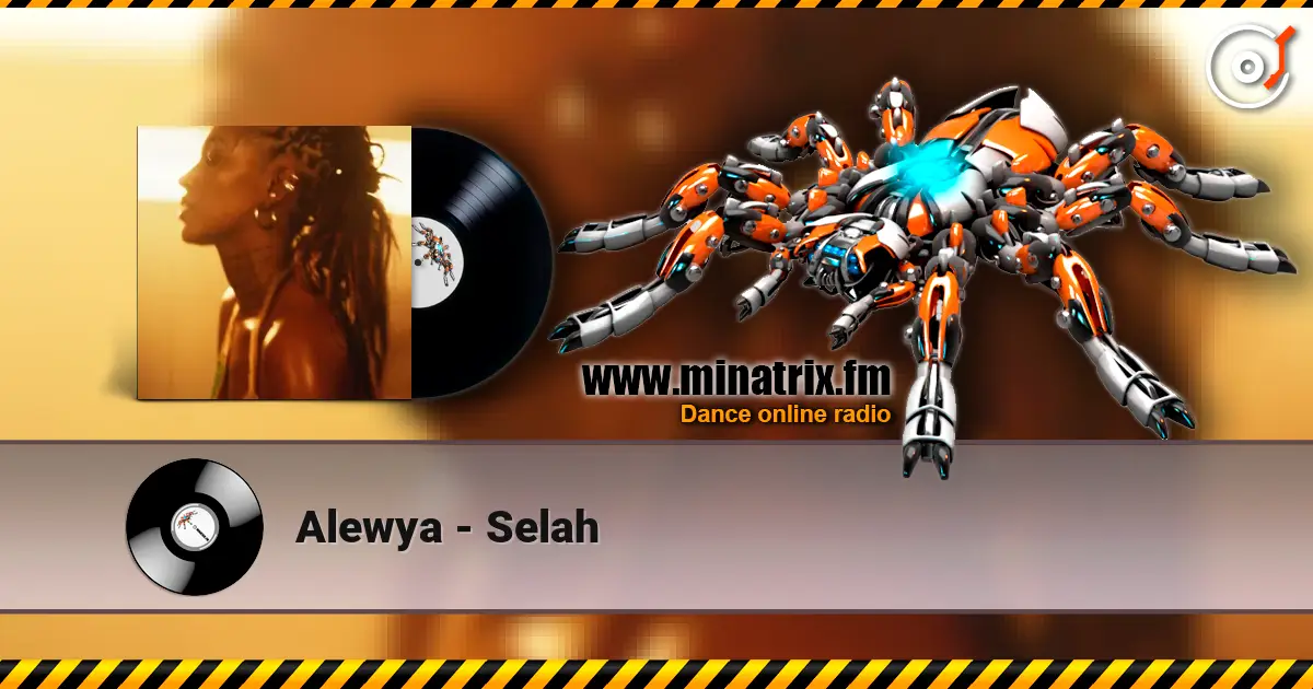 Alewya - Selah слухати онлайн у високій якості | Minatrix.FM