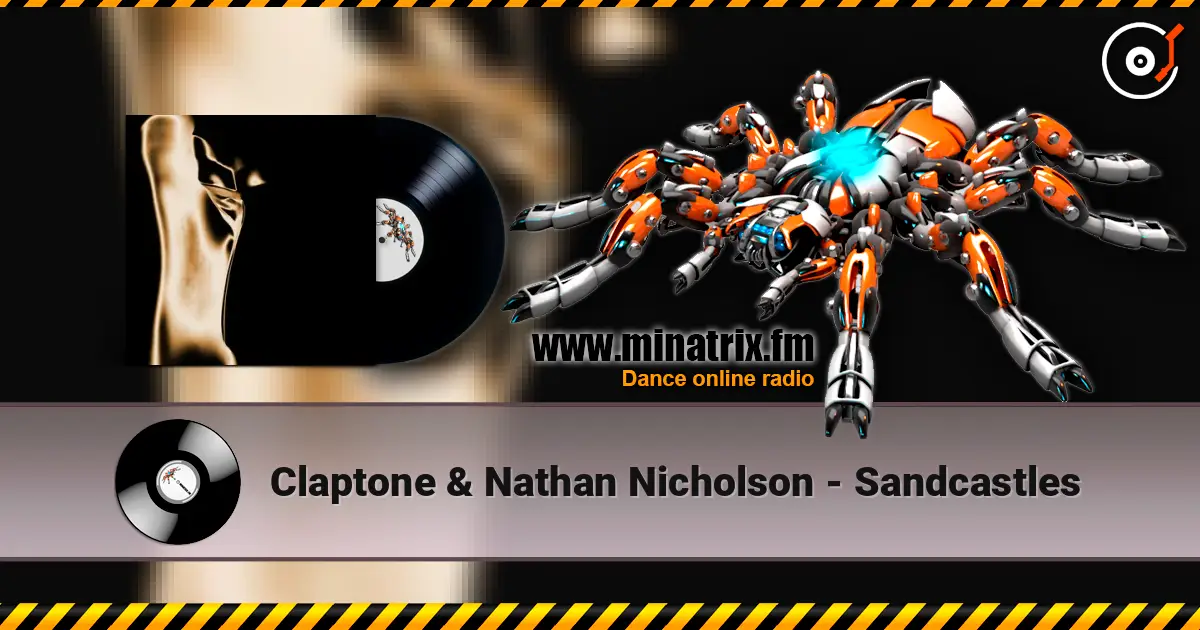 Claptone & Nathan Nicholson - Sandcastles 高品质在线收听 | Minatrix.FM