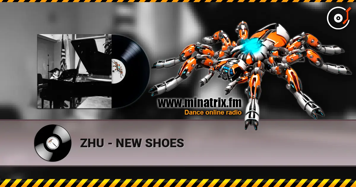 ZHU - NEW SHOES 高品质在线收听 | Minatrix.FM