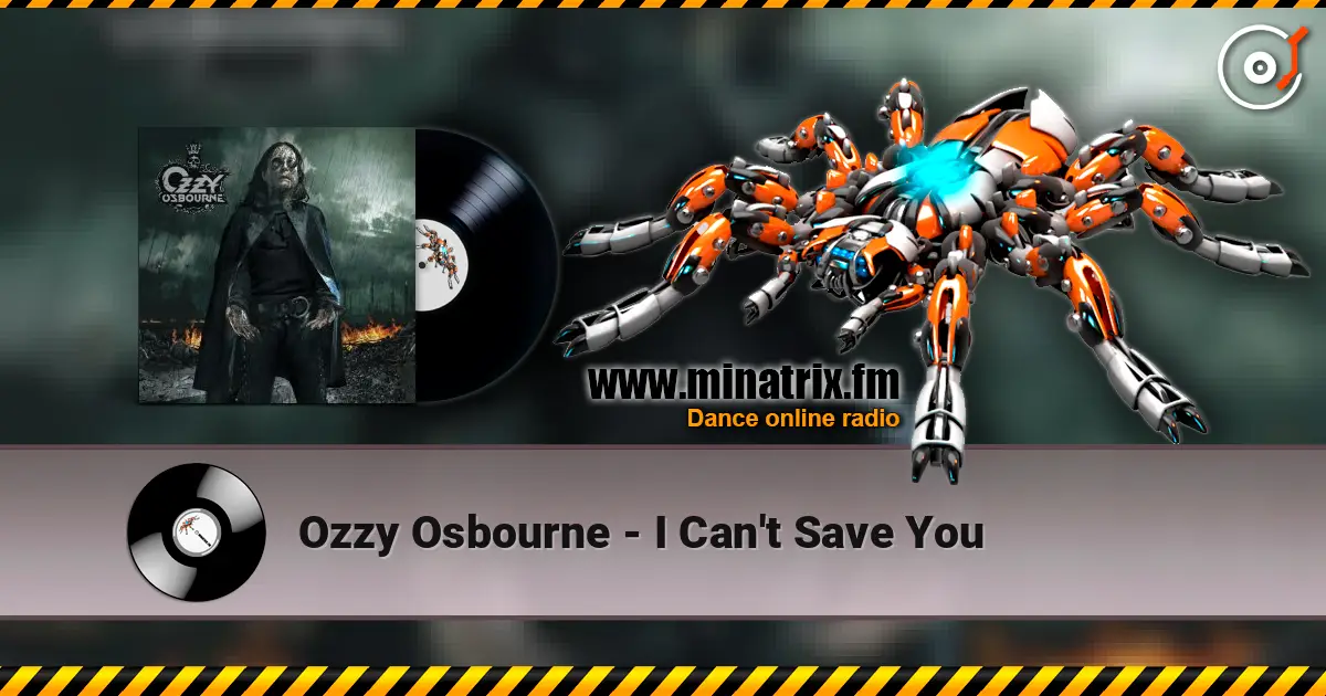 Ozzy Osbourne - I Can't Save You 高品质在线收听 | Minatrix.FM