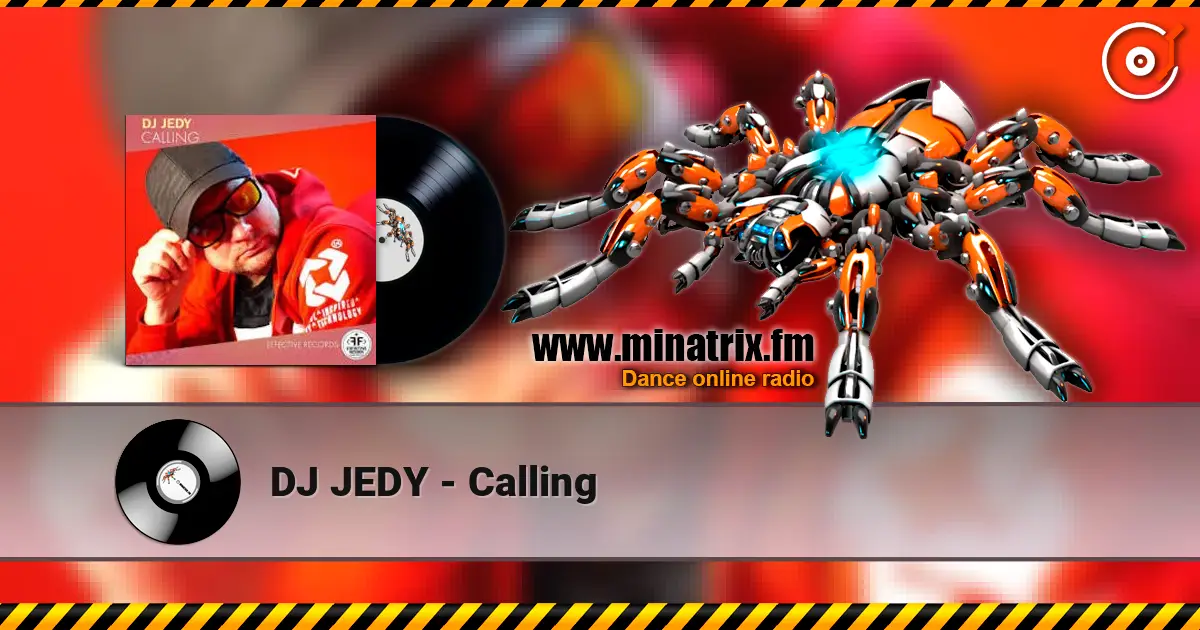 DJ JEDY - Calling 高品质在线收听 | Minatrix.FM