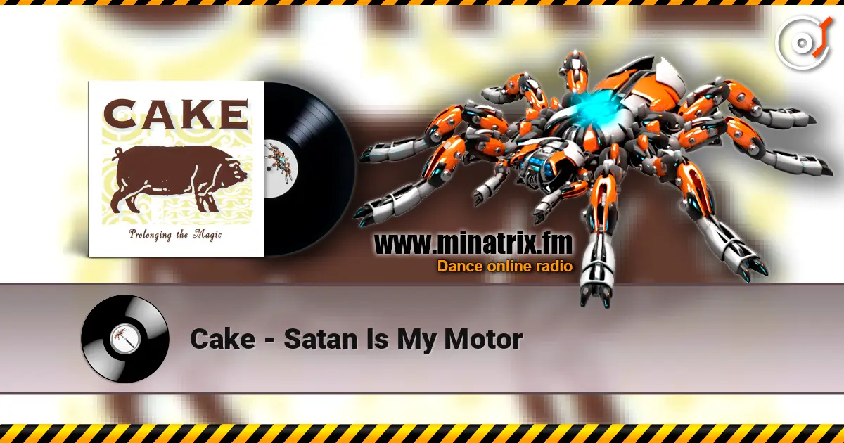 Cake - Satan Is My Motor 高品质在线收听 | Minatrix.FM