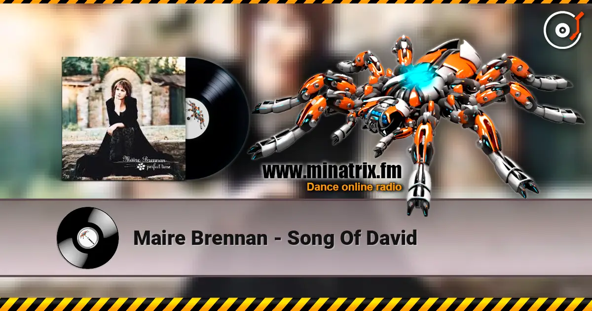 Maire Brennan - Song Of David 高品质在线收听 | Minatrix.FM