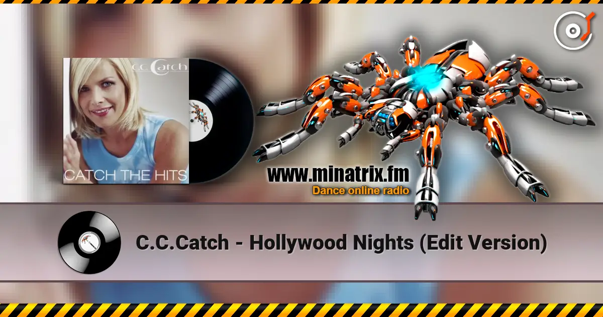 C.C.Catch - Hollywood Nights (Edit Version) 高品质在线收听 | Minatrix.FM