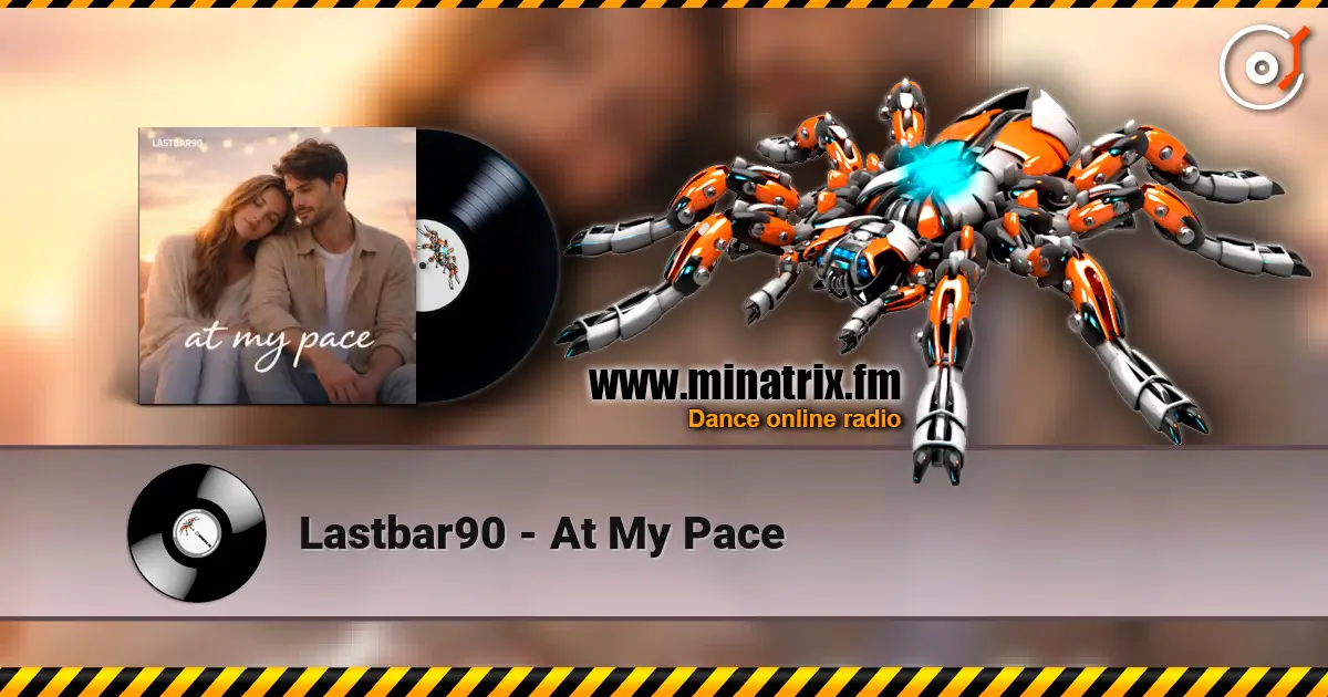 Lastbar90 - At My Pace 高品质在线收听 | Minatrix.FM