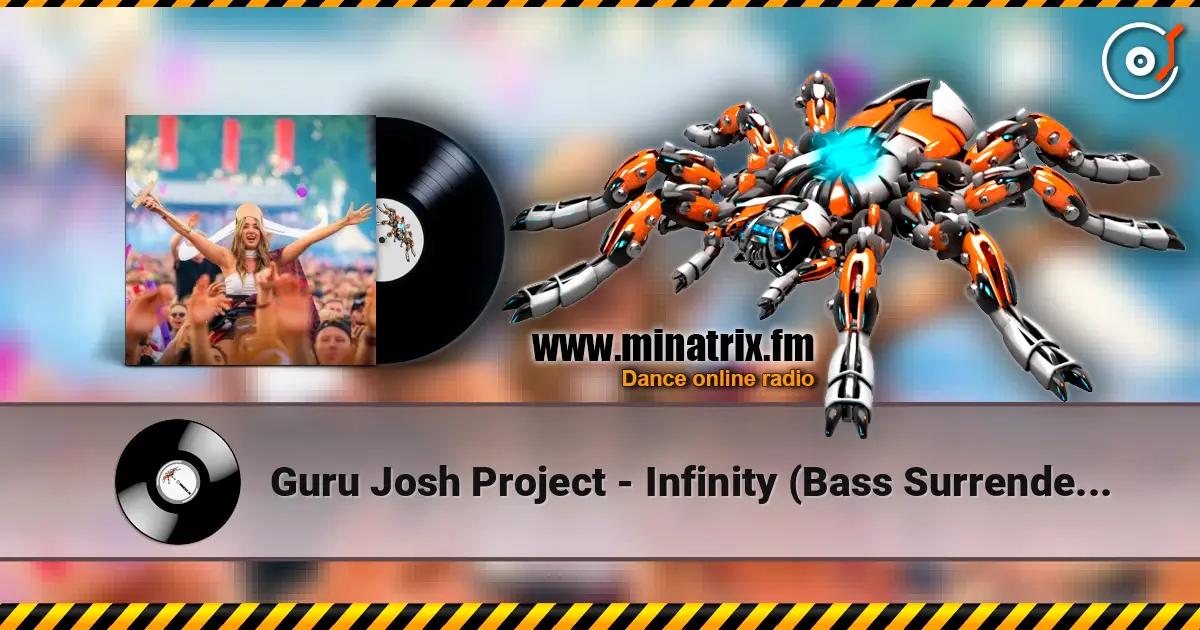 Guru Josh Project - Infinity (Bass Surrender Hardstyle Remix) 高品质在线收听 | Minatrix.FM