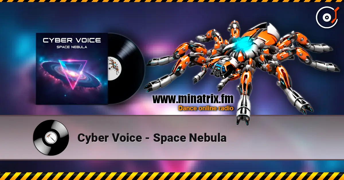 Cyber Voice - Space Nebula 高品质在线收听 | Minatrix.FM