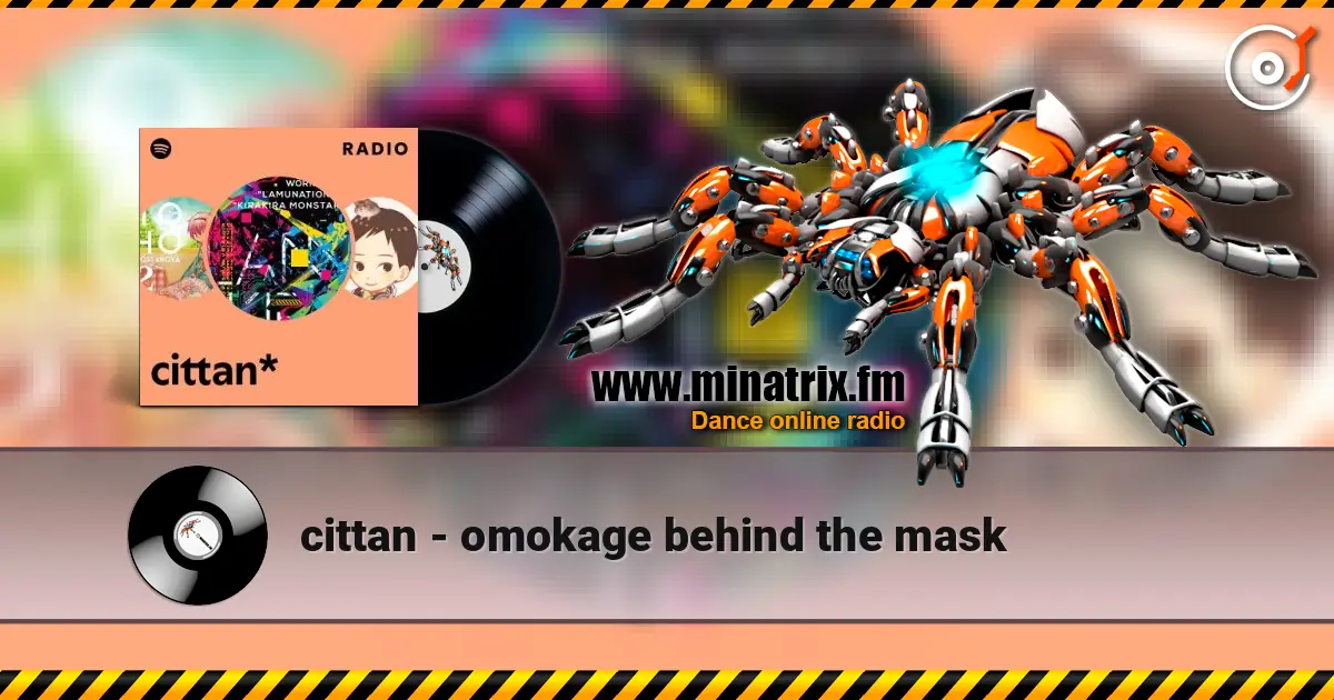 cittan - omokage behind the mask 高品质在线收听 | Minatrix.FM