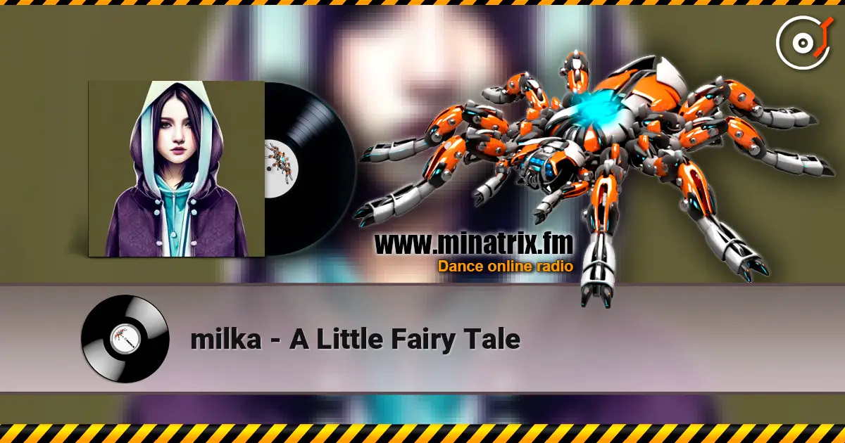 milka - A Little Fairy Tale 高品质在线收听 | Minatrix.FM
