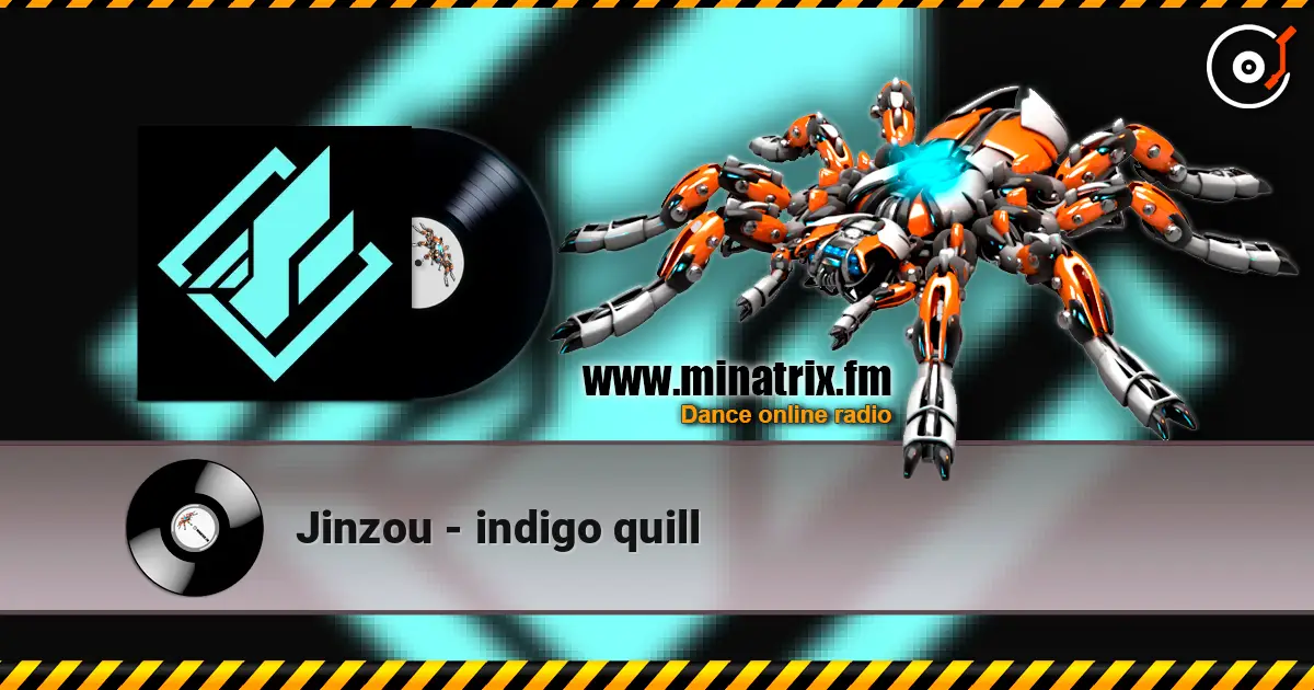 Jinzou - indigo quill 高品质在线收听 | Minatrix.FM