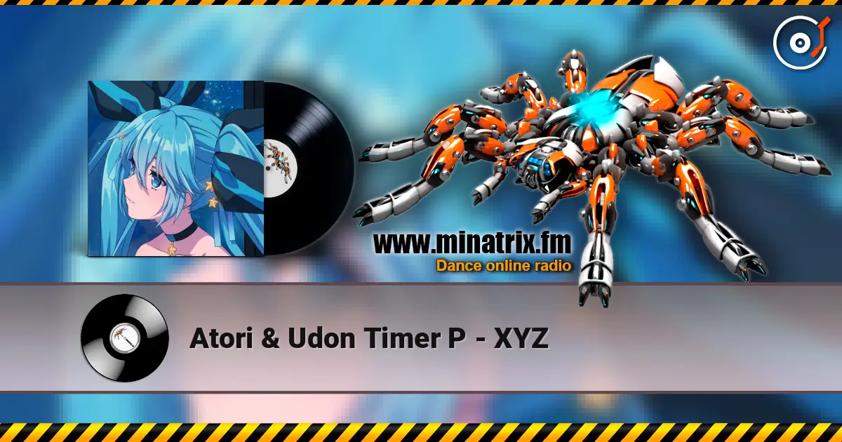 Atori & Udon Timer P - XYZ 高品质在线收听 | Minatrix.FM