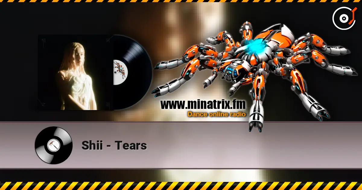 Shii - Tears 高品质在线收听 | Minatrix.FM
