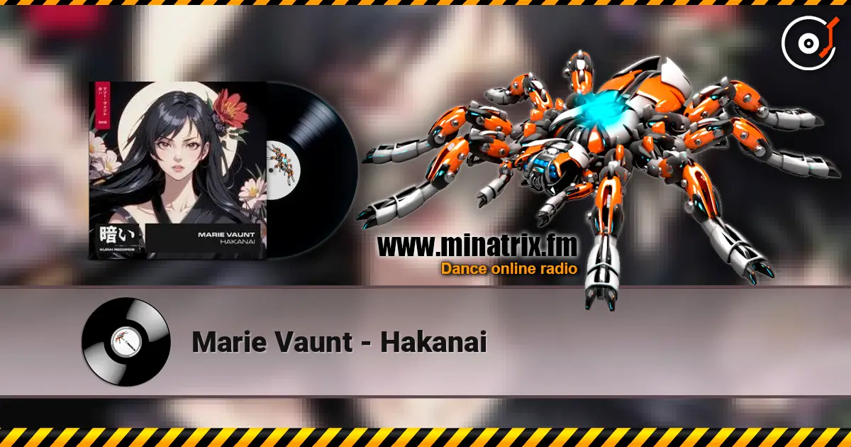 Marie Vaunt - Hakanai 高品质在线收听 | Minatrix.FM