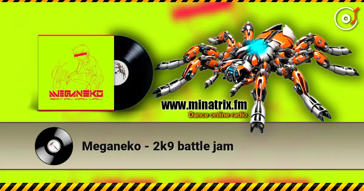 Meganeko - 2k9 battle jam listen online in high quality | Minatrix.FM
