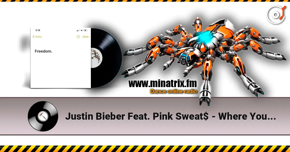 Justin Bieber Feat. Pink Sweat$ - Where You Go I Follow 高品质在线收听 | Minatrix.FM