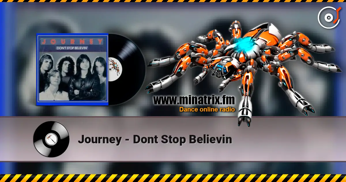 Journey - Dont Stop Believin 高品质在线收听 | Minatrix.FM