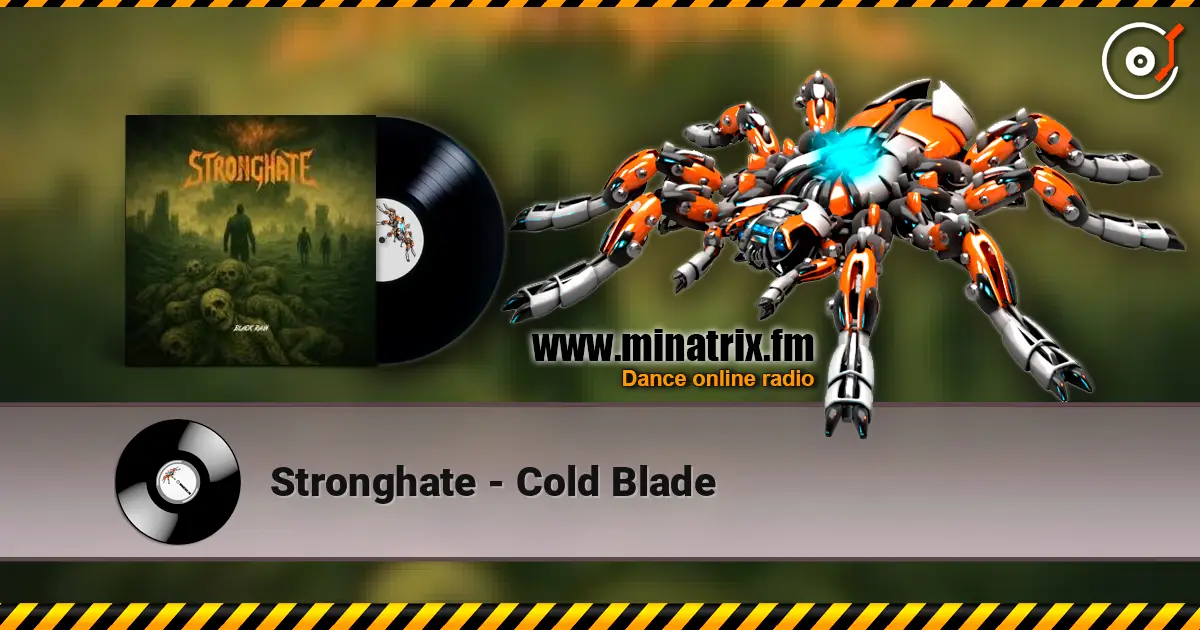 Stronghate - Cold Blade 高品质在线收听 | Minatrix.FM