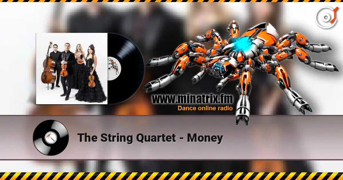 The String Quartet - Money 高品质在线收听 | Minatrix.FM