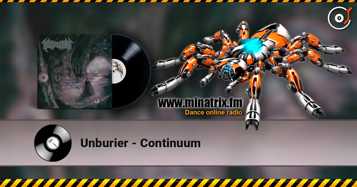 Unburier - Continuum 高品质在线收听 | Minatrix.FM