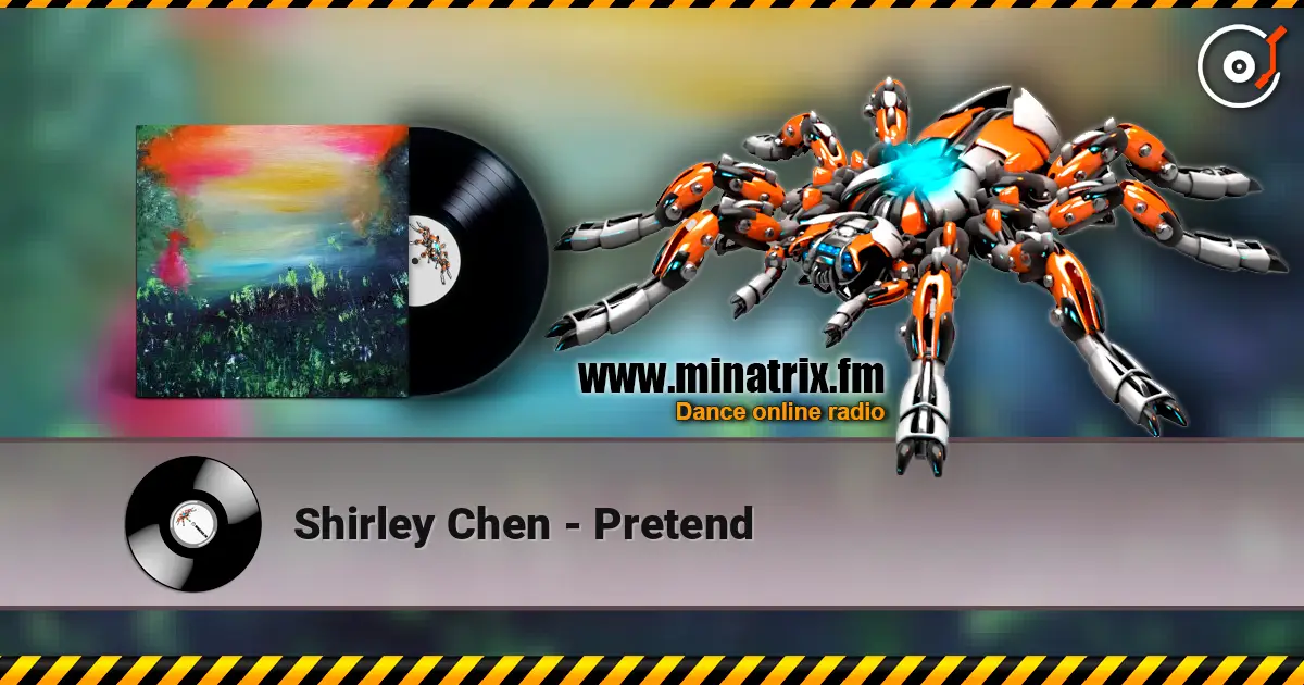 Shirley Chen - Pretend 高品质在线收听 | Minatrix.FM