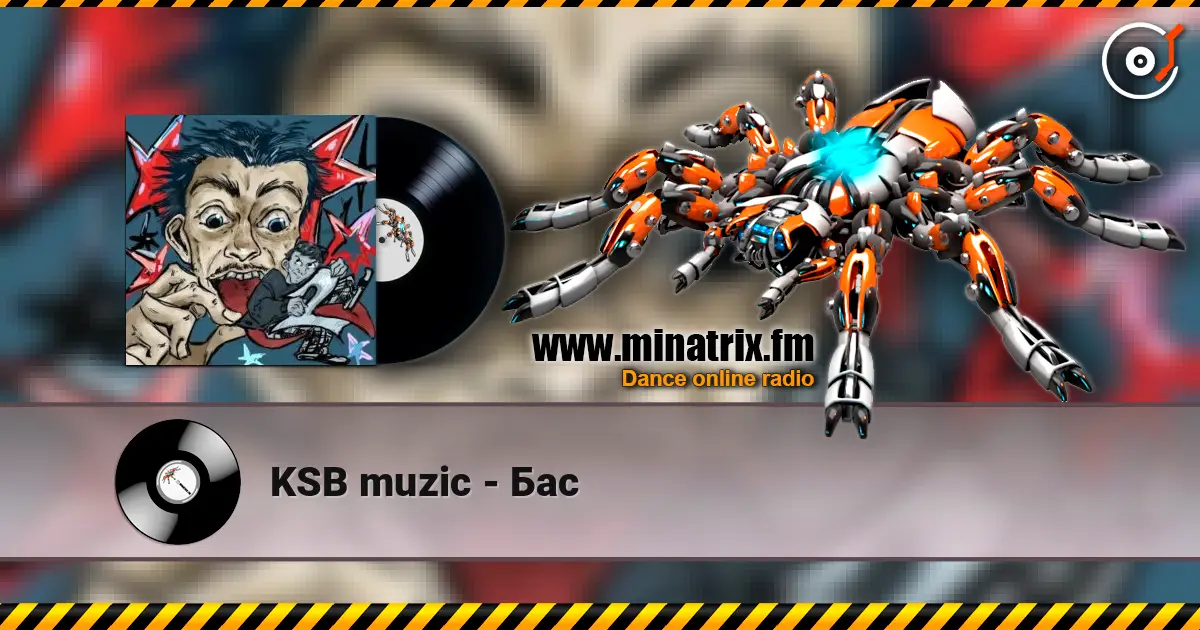 KSB muzic - Бас 高品质在线收听 | Minatrix.FM