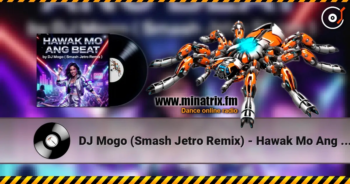 DJ Mogo (Smash Jetro Remix) - Hawak Mo Ang Beat 高品质在线收听 | Minatrix.FM