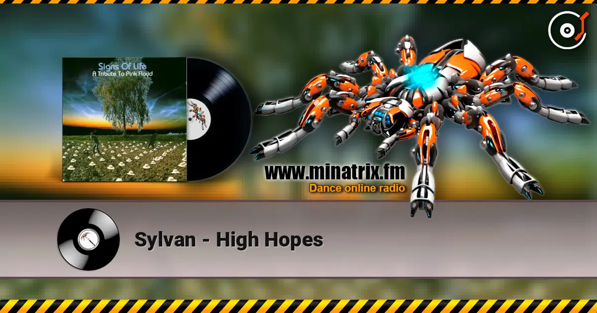 Sylvan - High Hopes 高品质在线收听 | Minatrix.FM