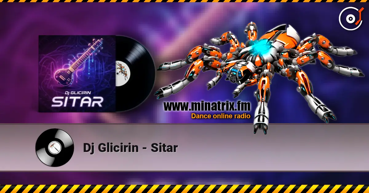 Dj Glicirin - Sitar 高品质在线收听 | Minatrix.FM