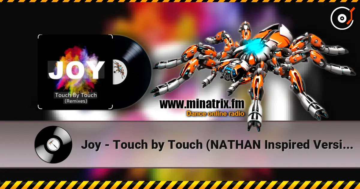 Joy - Touch by Touch (NATHAN Inspired Version 2026) 高品质在线收听 | Minatrix.FM