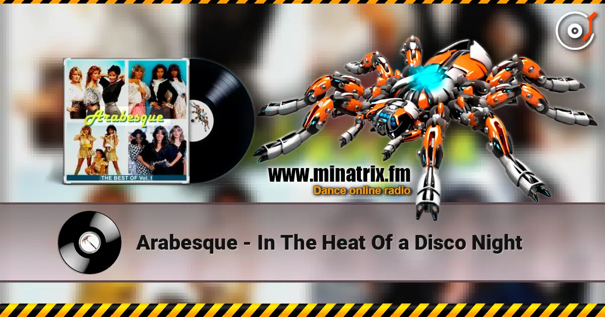Arabesque - In The Heat Of a Disco Night слухати онлайн у високій якості | Minatrix.FM