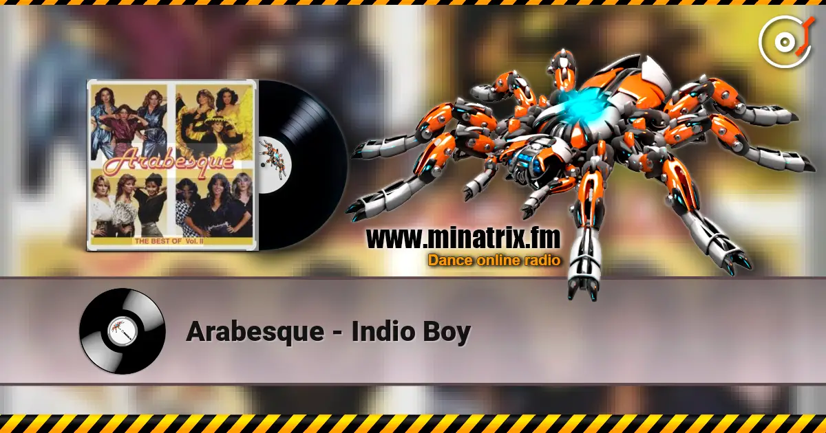 Arabesque - Indio Boy 高品质在线收听 | Minatrix.FM