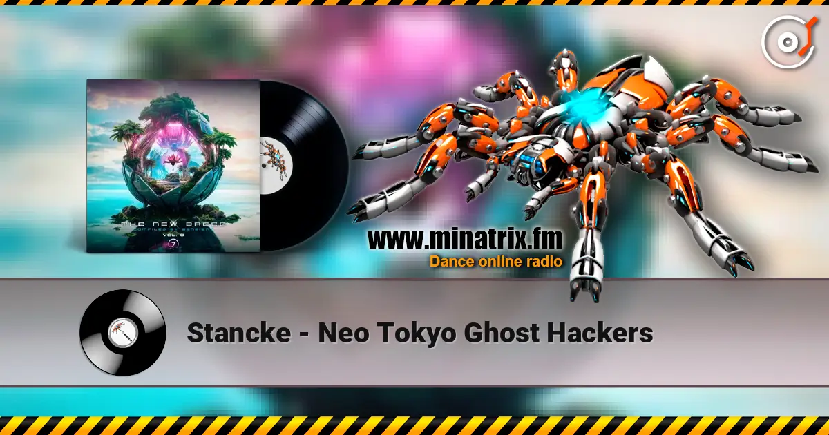 Stancke - Neo Tokyo Ghost Hackers 高品质在线收听 | Minatrix.FM