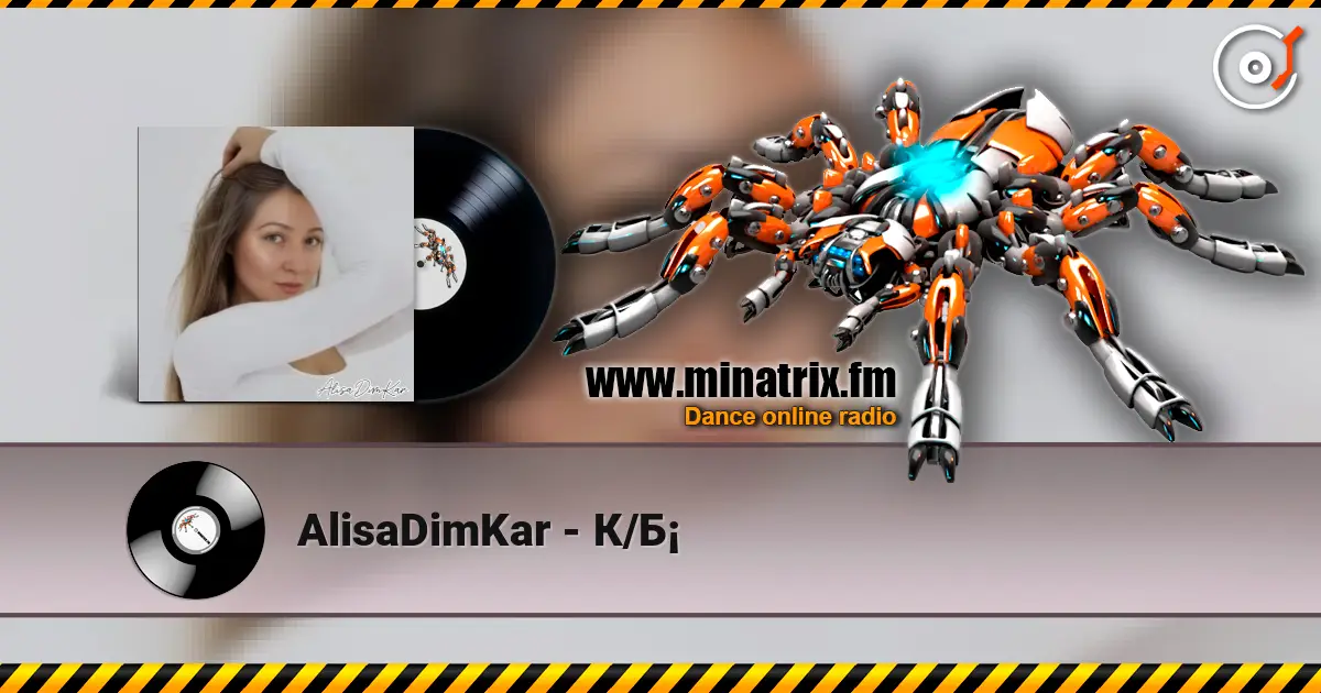 AlisaDimKar - К/Б¡ 高品质在线收听 | Minatrix.FM