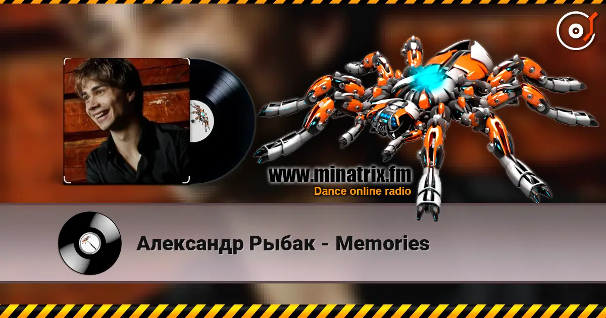 Александр Рыбак - Memories 高品质在线收听 | Minatrix.FM